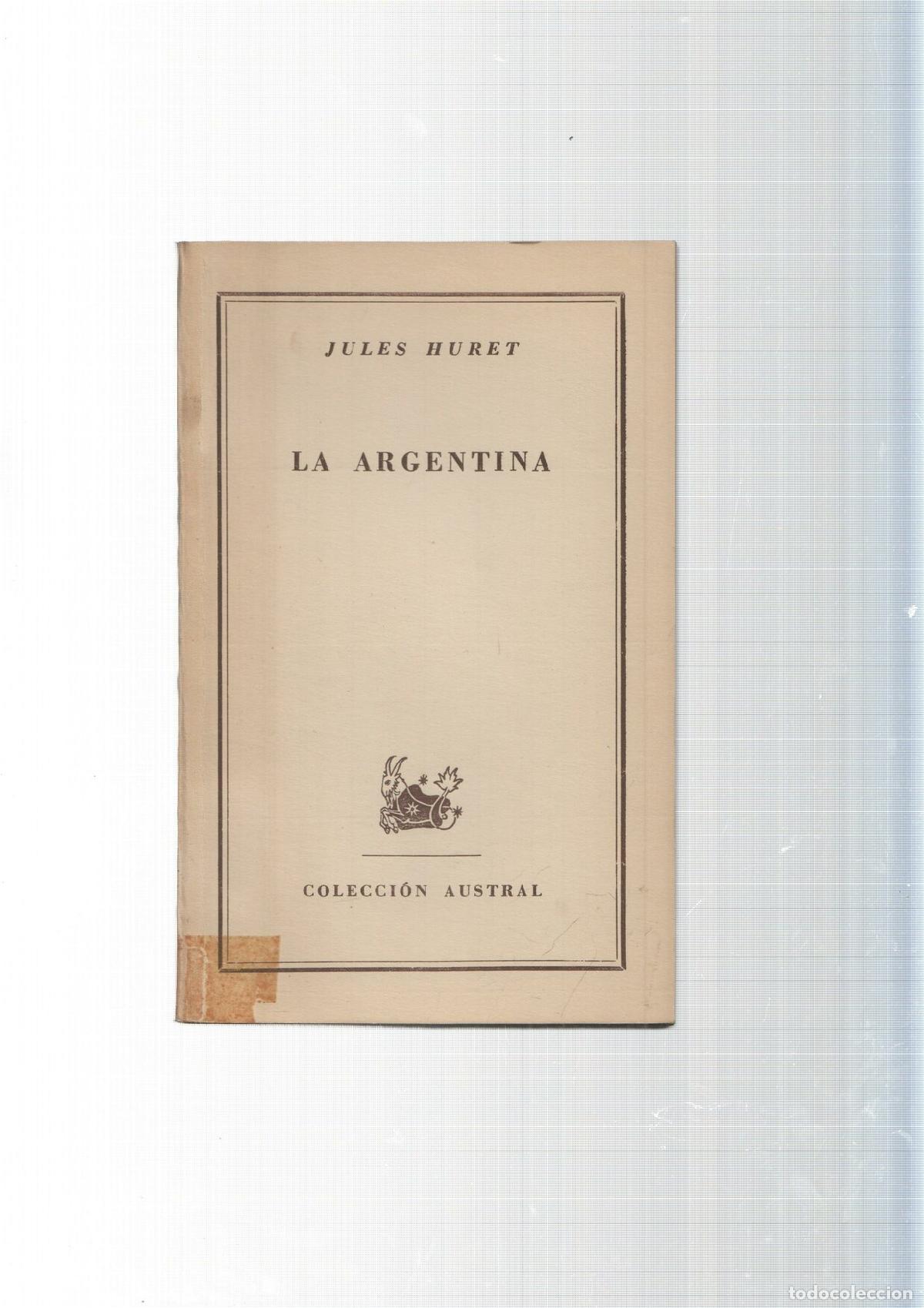 Libros: Coleccion Austral: La Argentina - Jules Huret - Foto 2