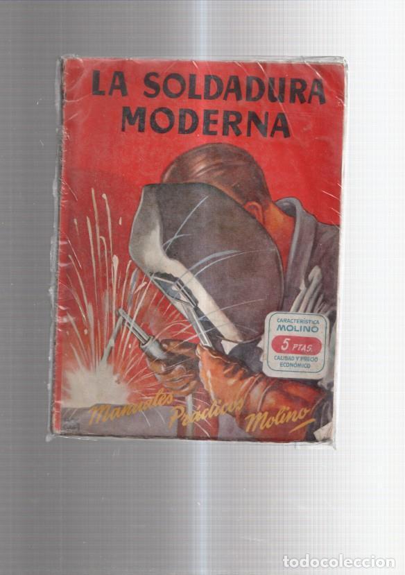 Libri di seconda mano: Manuales practicos molino: La soldadura moderna - Emilio Sevilla Richart