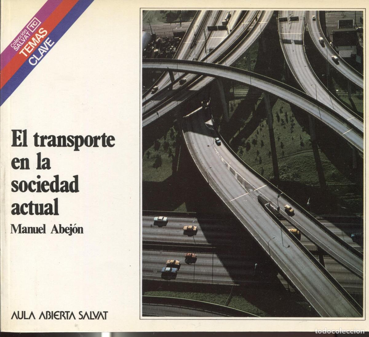 Libri di seconda mano: Temas Clave numero 053: El transporte en la sociedad actual - Manuel Abejon