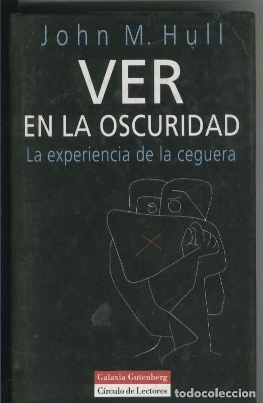 Libri di seconda mano: Ver en la oscuridad - John M. Hull