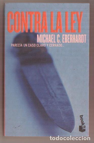 Libros: Contra la ley - Michael C. Eberhardt - Foto 1