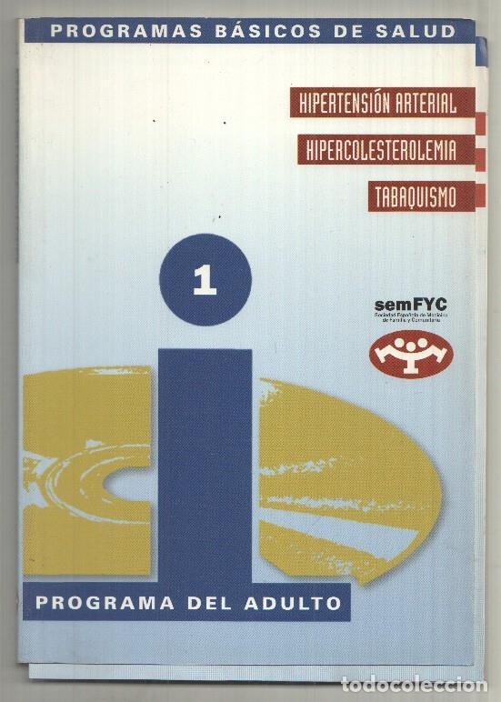 books: Programa del adulto : Hipertension arterial , Hipercolesterolemia y tabaquismo - varios
