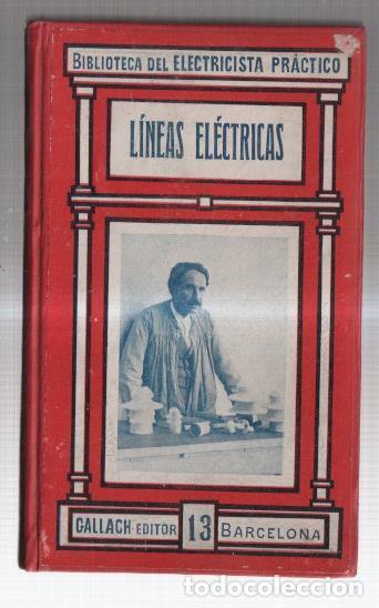 books: Biblioteca del electricista practico tomo XIII: Lineas electricas. - Ricardo Caro y Anchia