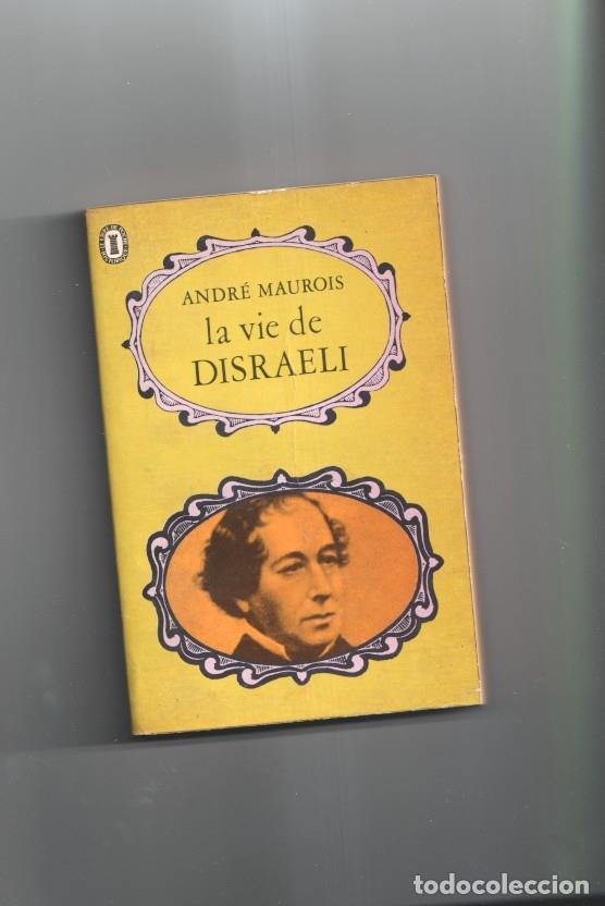 Libros: La vie de Disraeli - Andre Maurois - Foto 1
