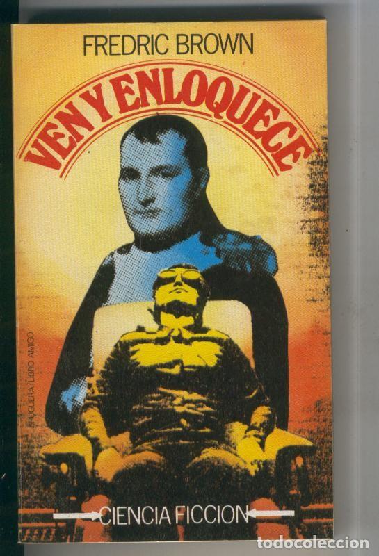 Libros: Ciencia Ficcion: Ven y enloquece - Frederic Brown - Foto 1