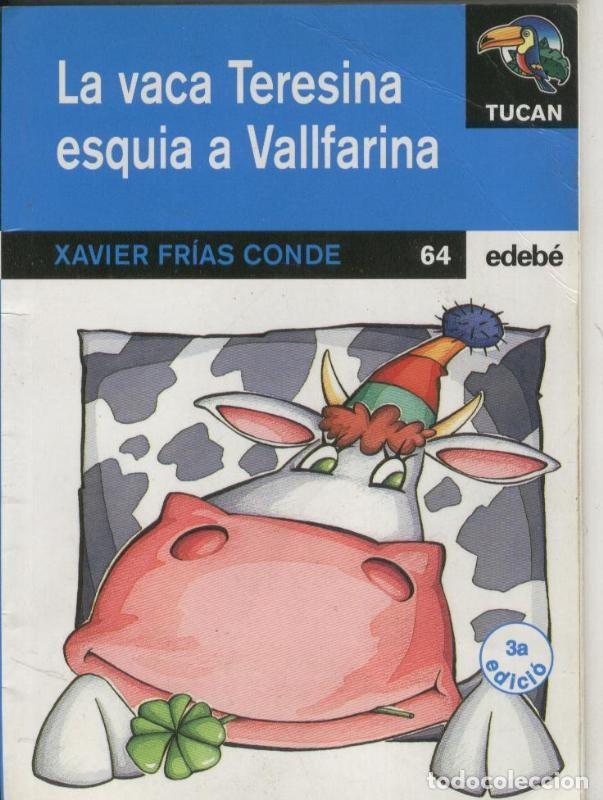 Libri di seconda mano: La vaca Teresiana esquia a Vallfarina - Xavier Frias Conde