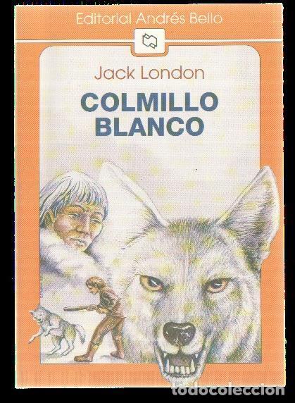 Libros: Colmillo Blanco - Jack London - Foto 1