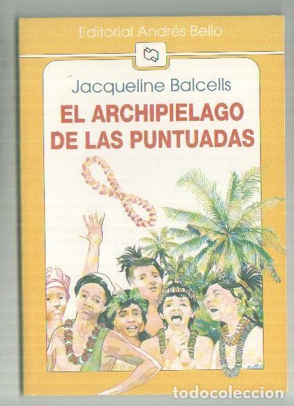 Libros: El archipielago de las puntuadas - Jacqueline Balcells - Foto 1