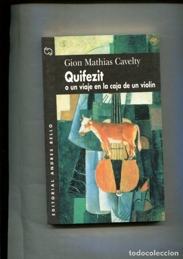 Libros: Quifezit o un viaje en la caja de un violin - Gion Mathias Cavelty