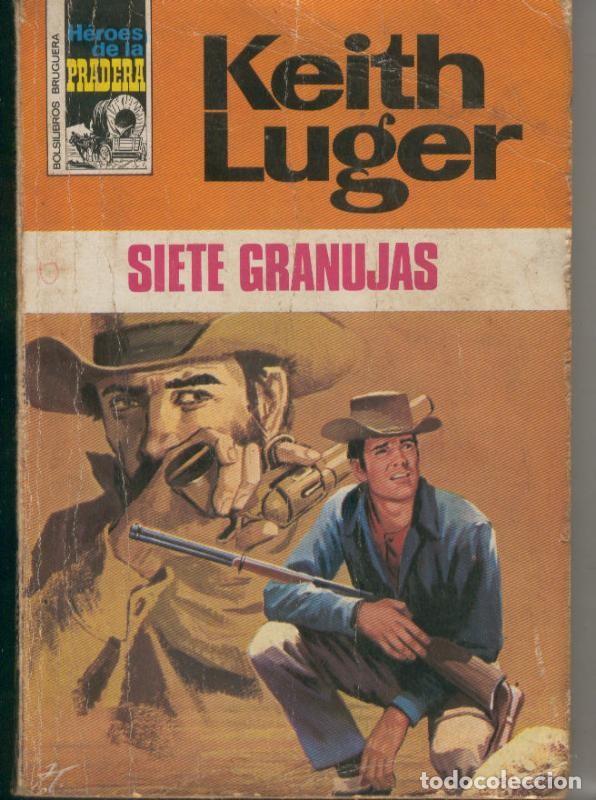 B&uuml;cher: Heroes de la Pradera numero 154: Siete granujas - Keith Luger