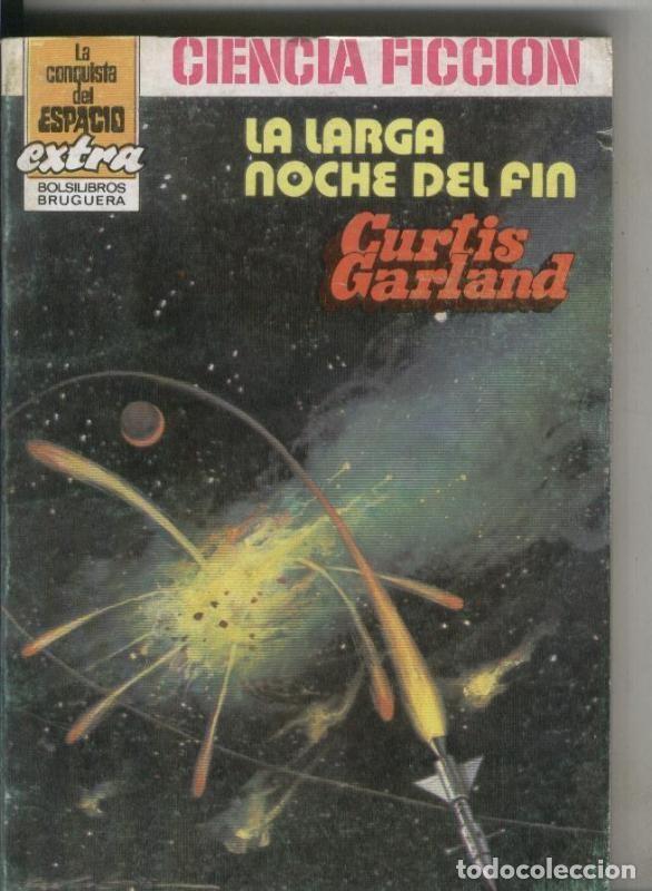 Libros: La conquista del espacio extra: La larga noche del fin - Curtis Garland