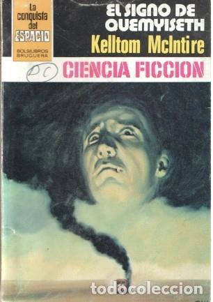 Libri di seconda mano: La Conquista del Espacio numero 606: El signo de Quemyiseth - Kelltom McIntire