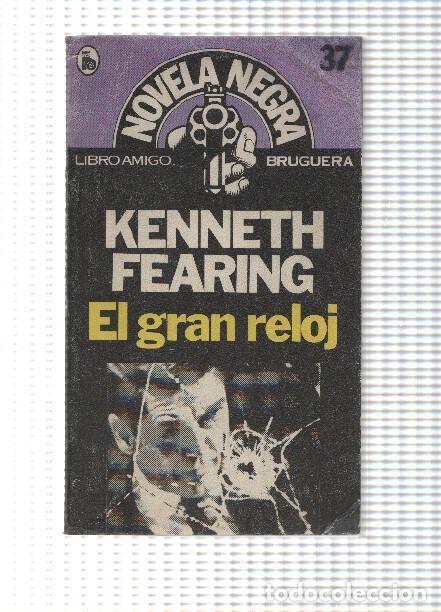 B&uuml;cher: Novela Negra numero 37: El gran reloj - Kenneth Fearing