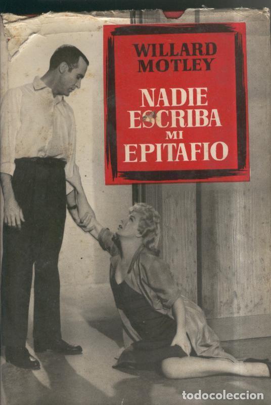 Libros: Nadie escriba mi epitafio - Willard Motley - Foto 1