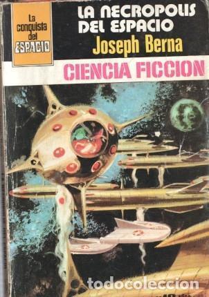 Libri di seconda mano: La Conquista del Espacio numero 510: La necropolis del espacio - Joseph Berna