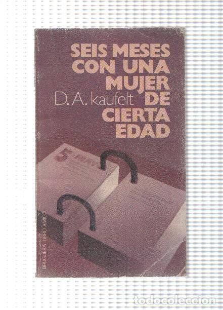 books: Libro amigo: Seis meses con una mujer de cierta edad - David A.Kaufelt