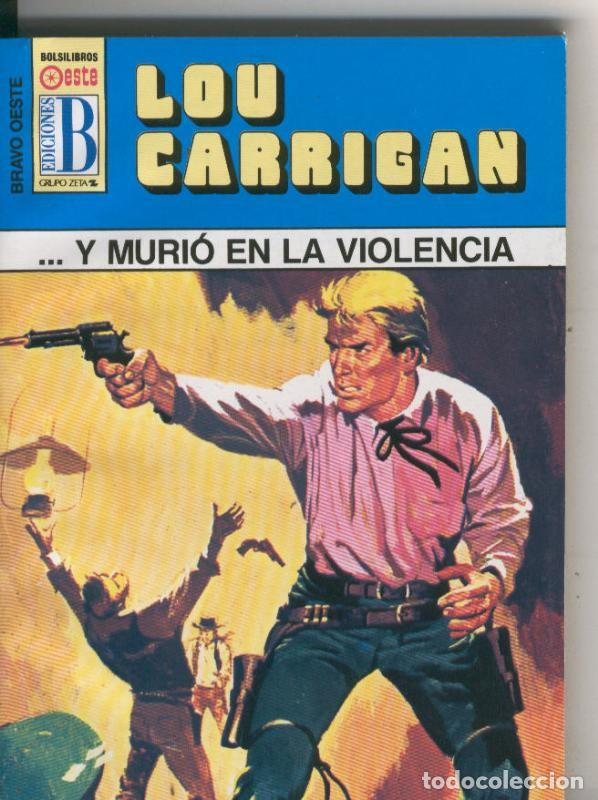 Libri di seconda mano: Bravo Oeste azul numero 270: Y murio en la violencia - Lou Carrigan