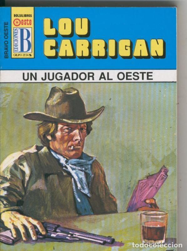 Libros: Bravo Oeste azul numero 297: Un jugador al oeste - Lou Carrigan