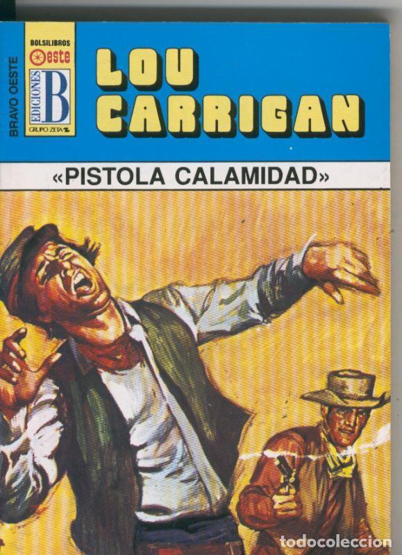 Libros: Bolsilibro: Bravo Oeste azul numero 301: Pistola calamidad - Lou Carrigan
