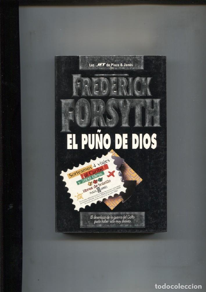 B&uuml;cher: El pu&ntilde;o de Dios. El desenlace de la guerra del Golfo pudo haber sido muy distinto - Frederick Forsyt