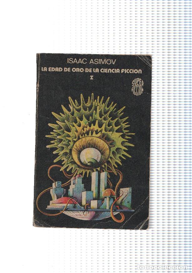 B&uuml;cher: La edad de oro de la ciencia ficcion Volumen I - Isaac Asimov
