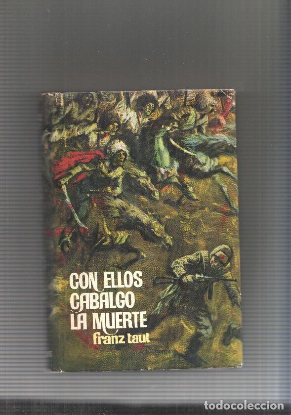 Libri di seconda mano: coleccion La Vida es Rio: Con ellos cabalgo la muerte - Franz Taut