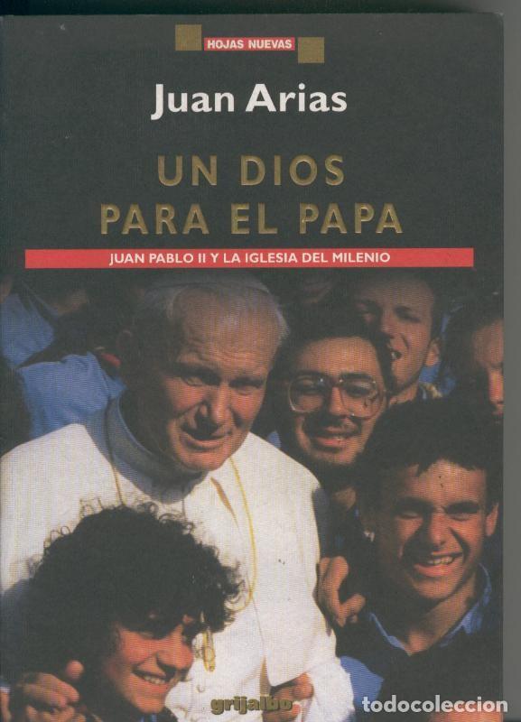 Libros: Un Dios para el Papa - Juan Arias - Foto 1