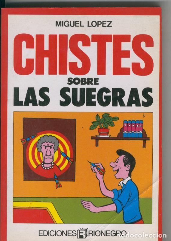 Libros: Chistes sobre las suegras - Miguel Lopez - Foto 1