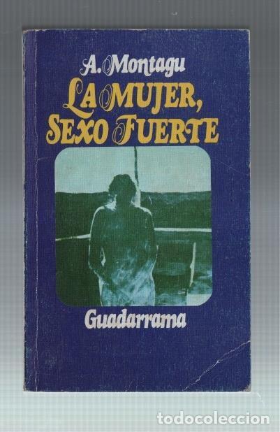 Livros em segunda m&atilde;o: Coleccion Punto Omega: La mujer, sexo fuerte - Ashley Montagu