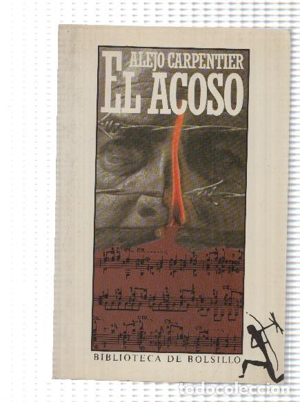 Libros: El Acoso - Alejo Carpentier - Foto 1