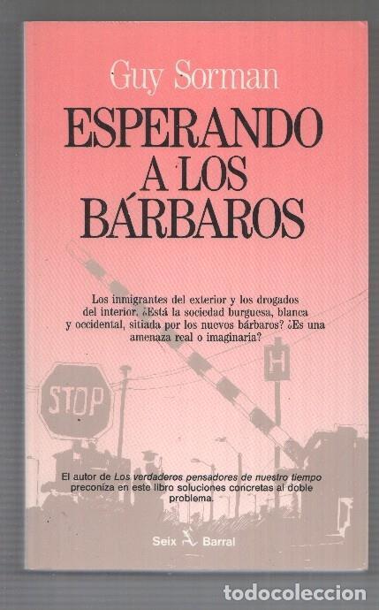 Libros: Esperando a los Barbaros - Guy Sorman - Foto 1