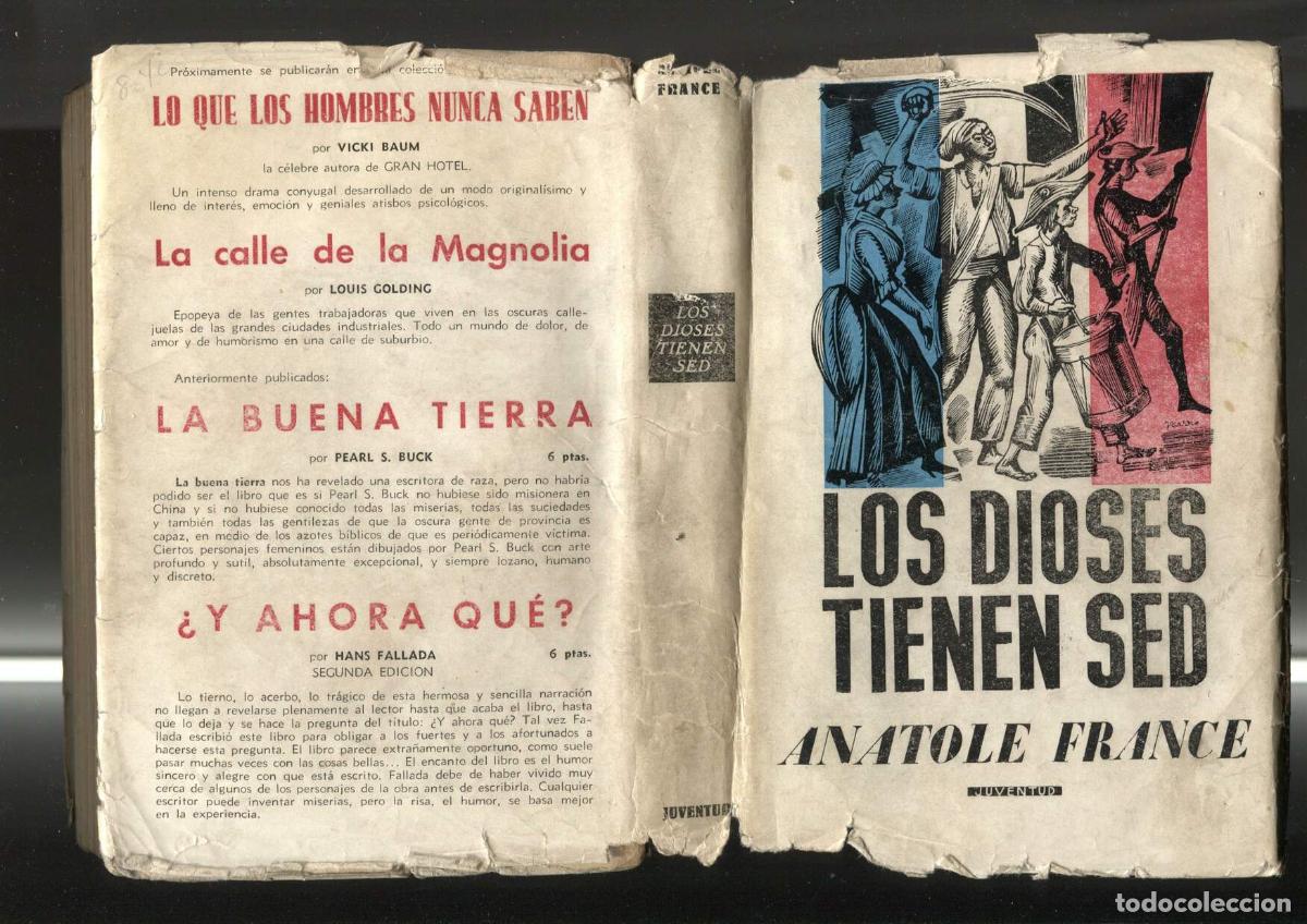 Libri di seconda mano: Los dioses tienen sed (sobrecubierta estropeada segun imagen) - Anatole France