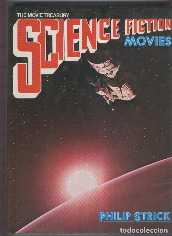 Libros: Science Fiction movies: the movie treasury - Philip Strick