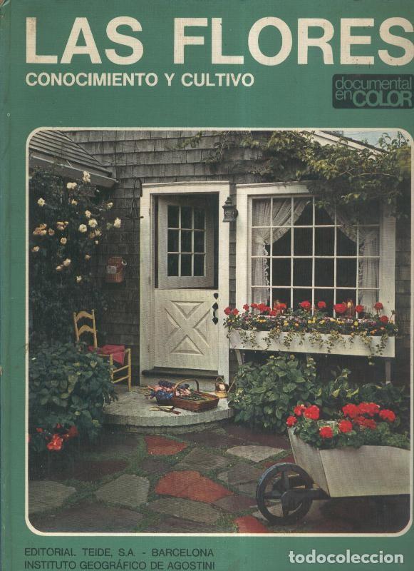 B&uuml;cher: Documental en color: Las flores, conocimiento y cultivo - Uberto Tosco