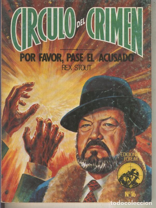 books: Circulo del Crimen numero 016: Por favor, pase el acusado - Rex Stout