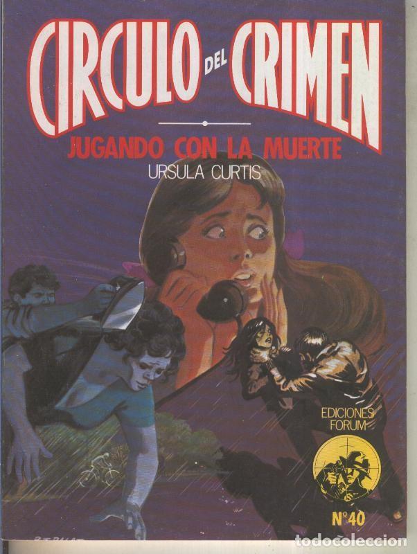 Libros: Circulo del Crimen numero 040: Jugando con la muerte - Ursula Curtis - Foto 1