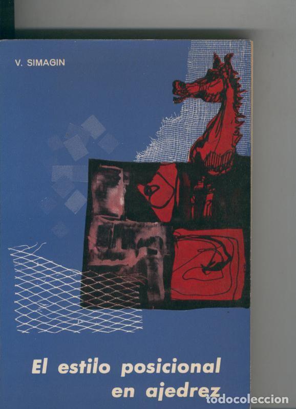 Libros: Ajedrez: El estilo posicional en ajedrez - V.Simagin - Foto 1