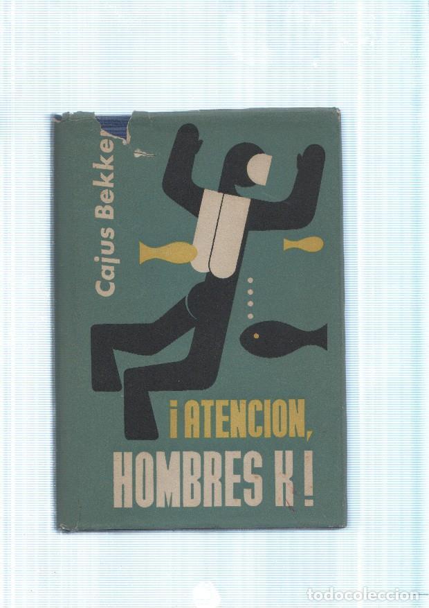 Livres: Atencion Hombres K - Cajus Bekker