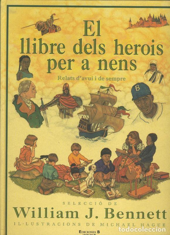B&uuml;cher: El llibre dels herois per a nens - William J.Bennett