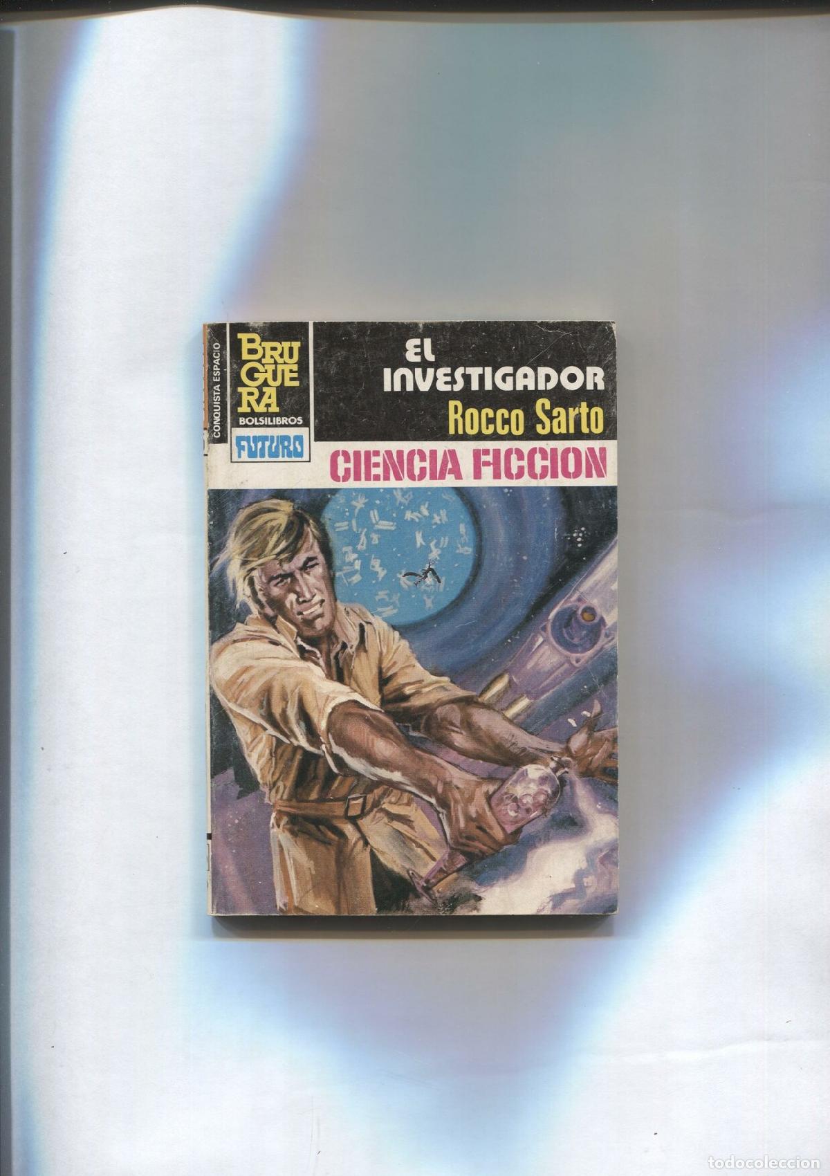 Libros: La Conquista del Espacio numero 695: El investigador - Rocco Sarto