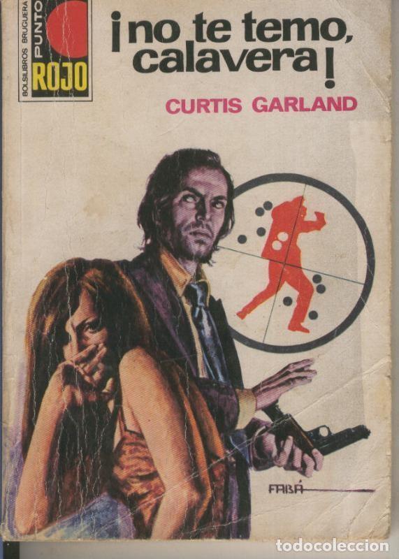 Libros: Punto Rojo numero 703: No te temo, calavera - Curtis Garland