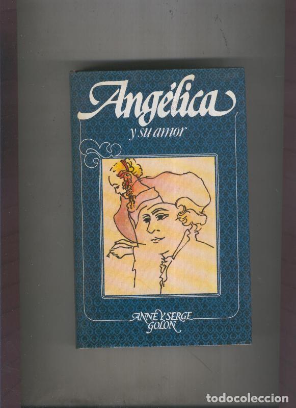 Libri di seconda mano: Angelica: Y su amor - Anne y Serge Golon