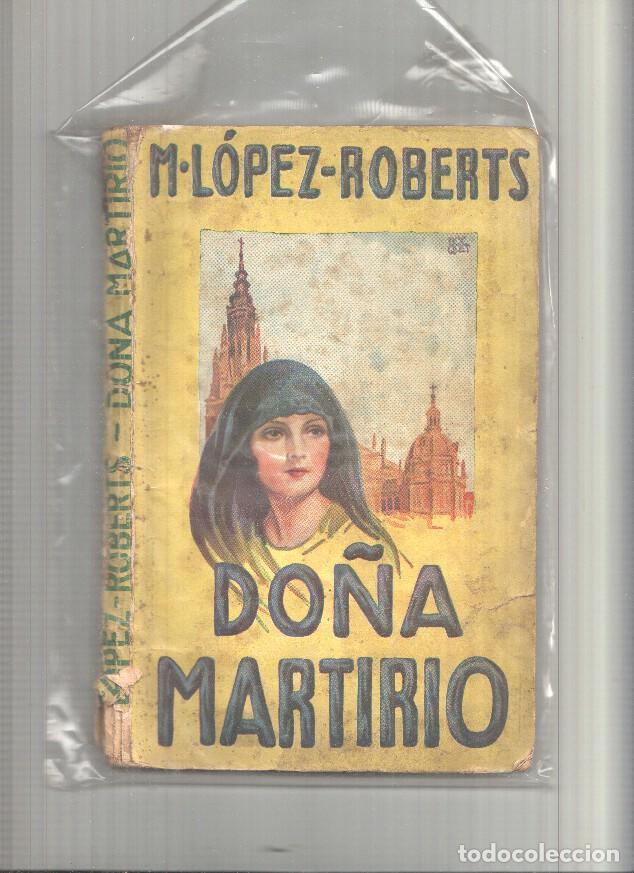 Libri di seconda mano: La novela amarilla numero 9: Do&ntilde;a Martirio - M. Lopez.Roberts