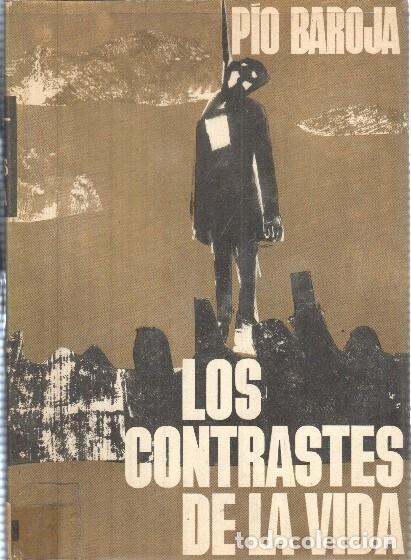 Libri di seconda mano: Los contrastes de la vida - Pio Baroja