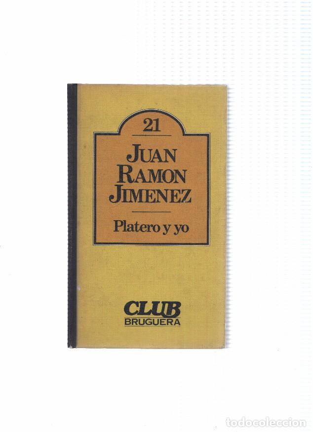 Libros: Club Bruguera numero 21: Platero y yo - Juan Ramon Jimenez