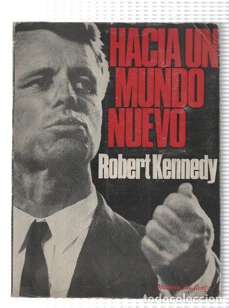 Libri di seconda mano: Hacia un mundo nuevo - Robert Kennedy