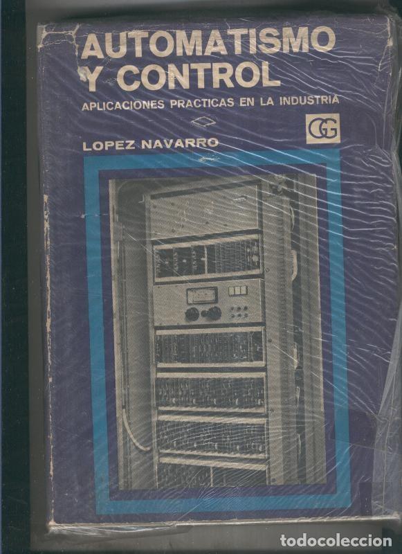 Libri di seconda mano: Automatismo y Control - Tomas Lopez Navarro