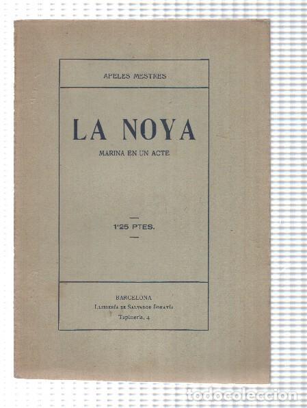 Libros: La Noya: maria en un acte - Apeles Mestres - Foto 1