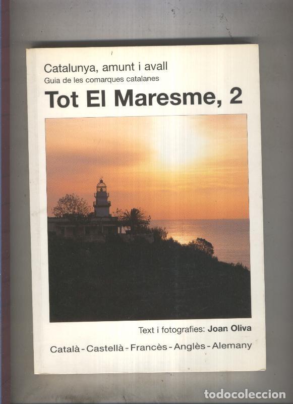 Libros: Catalunya, amunt i avall: Tot el Maresme, 2 - Joan Oliva