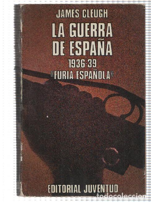 B&uuml;cher: La guerra de Espa&ntilde;a 1936-39:Furia espa&ntilde;ola - James Cleugh